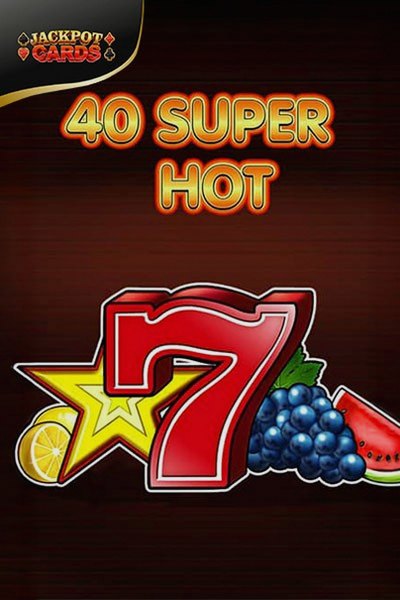 Slot 40 Super Hot su Cleobetra Casino